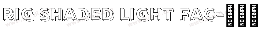 Rig Shaded Light Fac字体转换